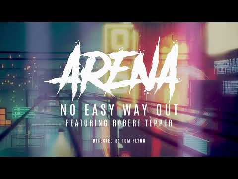 ARENA & Robert Tepper - No Easy Way Out (Official Video) / RetroSynth Records