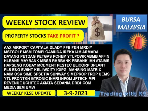 Weekly KLSE BURSA Update - 3-9-2023 💥PROPERTY STOCKS TAKE PROFIT ? 💥 AAX AIRPORT CAPITALA DLADY FFB