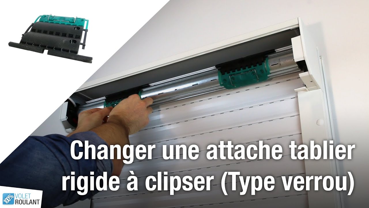 Changer une attache tablier rigide à clipser (Type verrou)