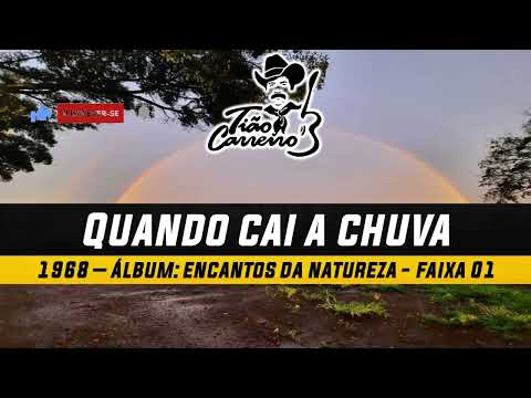 Quando Cai a Chuva - Tião Carreiro e Pardinho