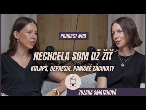 ????️ EPIZÓDA 9: Zuzana Smatanová: Nechcela som už žiť.