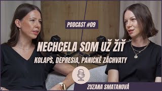 🎙️ EPIZÓDA 9: Zuzana Smatanová: Nechcela som už žiť.