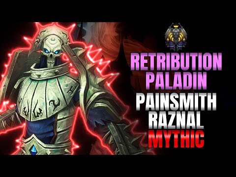 Painsmith Raznal Mythic Kill - Retribution Paladin POV Sanctum of Domination Raid | Fintusius