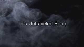 Thousand Foot Krutch - &quot;Untraveled Road&quot; Lyric Video