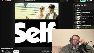 Self - Breakfast With Girls REACTION &amp; Listen