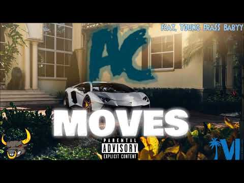 AC - Moves (Feat. Young Fra$$ Babyy) [Official Audio]