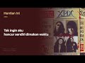 XPDC Hentian Ini Official Lyric Video