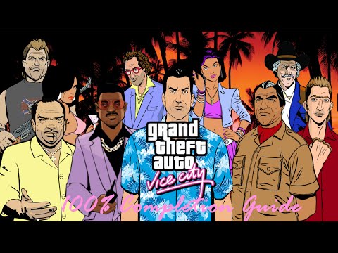 GTA: Vice City 100% Completion Guide
