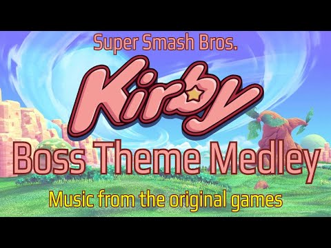SSBB Kirby Boss Medley ~ORIGINAL TUNES~
