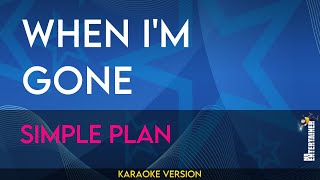 When I&#39;m Gone - Simple Plan (KARAOKE)
