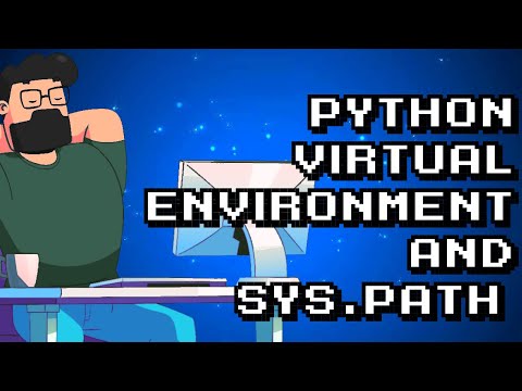 Exploring Python Virtual Environment And Understanding Sys Path