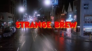 Strange Brew 1983 title sequence