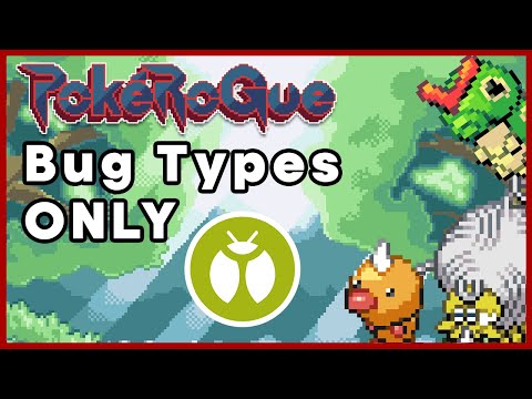 Can you beat PokeRogue with only Bug Type Pokemon?