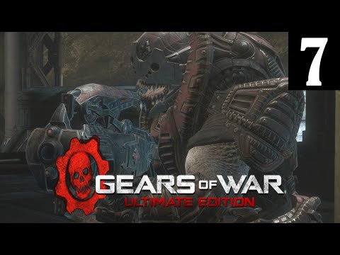 [XOX] Gears of War Ultimate Edition - Walkthrough Part 7 No Commentary (1080p 60FPS)