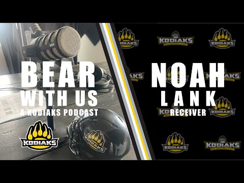 Bear With Us Episode 9 - Noah Lank, Receiver, Prince George Kodiaks