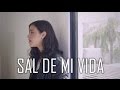 Sal de Mi Vida (Cover) - Natalia Aguilar / Original Banda El Limón