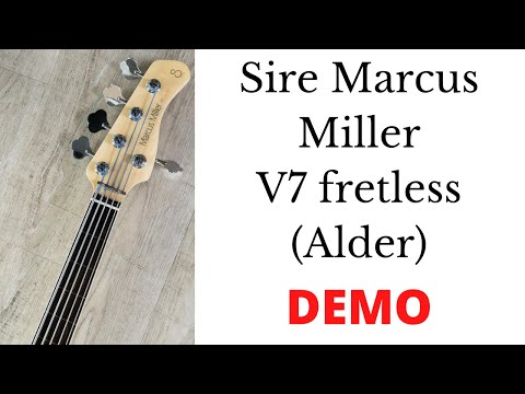 Sire Marcus Miller V7 Fretless (alder). Demo. No talk!