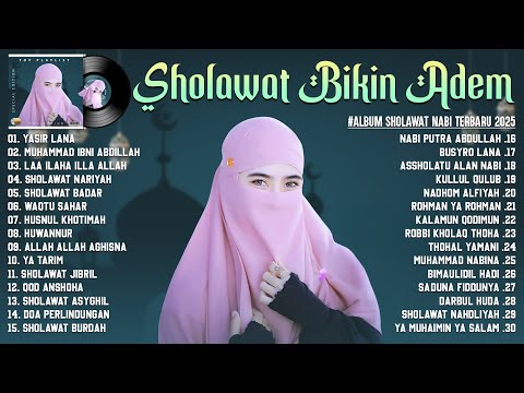 SHOLAWAT MERDU PENENANG HATI TERBARU 2025 BIKIN HATI ADEM - SHOLAWAT NABI PEMBUKA PINTU REZEKI 2025