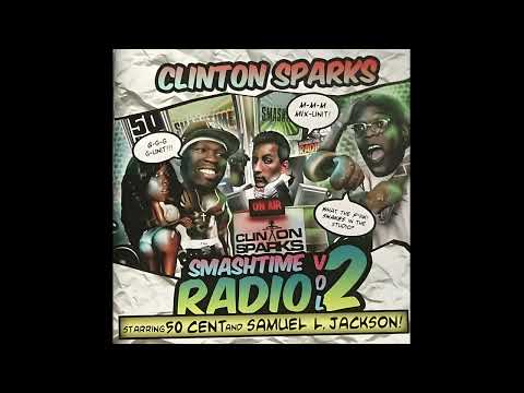 Clinton Sparks - Smashtime Radio Vol. 2 (Starring Samuel L. Jackson & 50 Cent) (2006)
