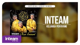 Download lagu INTEAM • Keluarga Penyayang (Video Lirik) mp3 Download lagu INTEAM • Keluarga Penyayang (Video Lirik) mp3