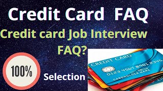 CREDIT CARD INTERVIEW FOR CREDIT CARD JOB | Credit card job INTERVIEW | Credit card FAQ |