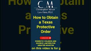 How to Obtain a Texas Protective Order
