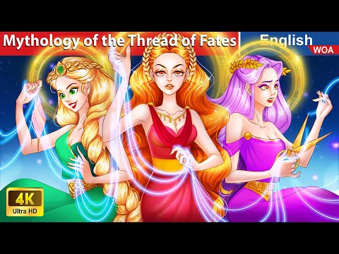 Mythology of the Thread of Fates ✨ Bedtime Stories🌛 Fairy Tales in English 