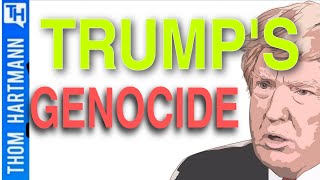 Trump's Unseen Modern Day American Genocide...