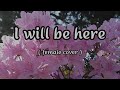 i will be here - female version ( karaoke)