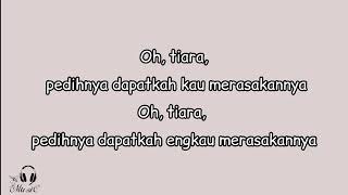 Download lagu Andra Respati - Tiara (Lirik) mp3