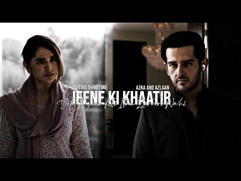Azka and Azlaan💔😭💘 | Jeene Ki Khaatir Yeh Pyaar Koi Itna Zaroori Nahi | Ishq E Laa vm Azka and Azlan