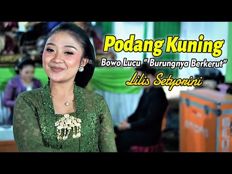 PODANG KUNING (Komplit Sak Bawane Lucu, Sinden Lilis Setyorini & Atim Satus) Campursari PURWO WILIS