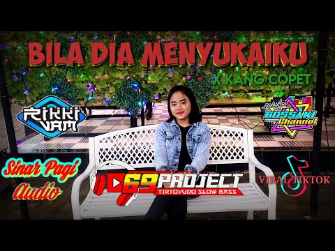 dj-bila-dia-menyukaiku-x-kang-copet-jingle-sinar-pagi-audio_by-69-project_rikki-vam_viral-tiktok
