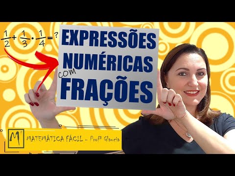 EXPRESSÕES NUMÉRICAS COM FRAÇÕES | Profª Glaucia