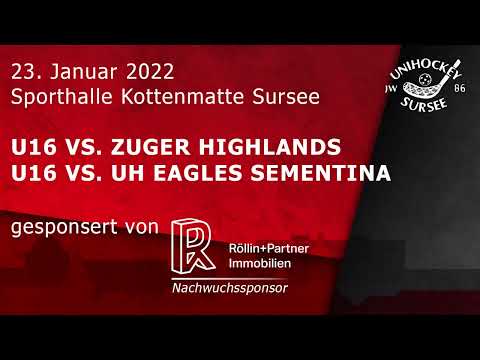 UHC Sursee - Saison 2021/22: U16 vs. Zuger Highlands und UH Eagles Sementina (23. Januar 2022)