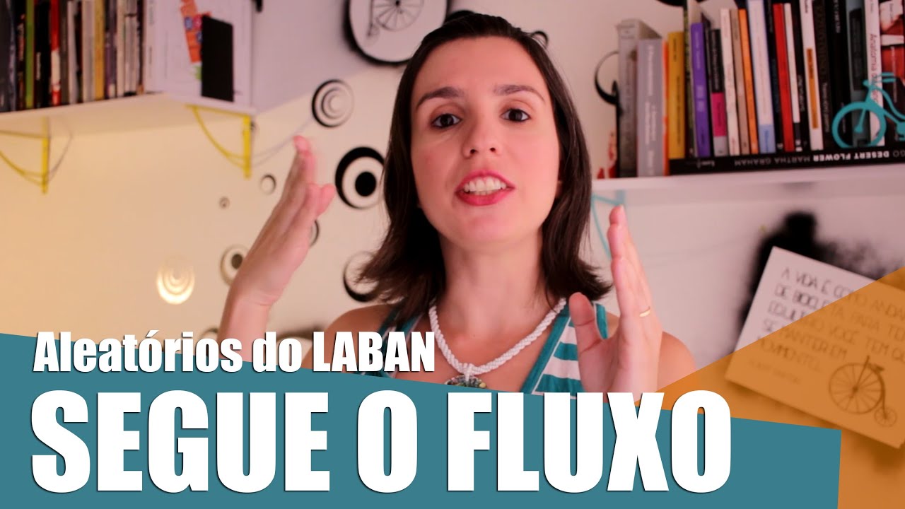 Laban: fator FLUXO