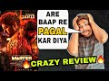 Master public review by Suraj Kumar | Crazy Review and Dance |