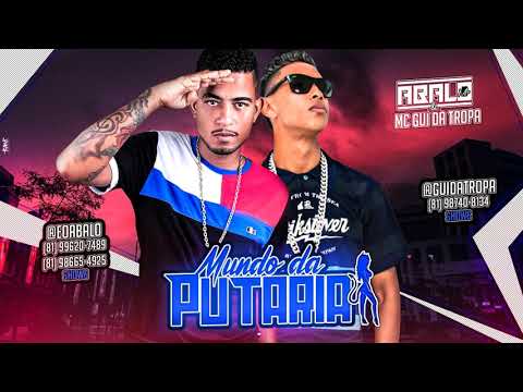 MC ABALO E MC GUI DA TROPA - MUNDO DA PUTARIA (ÁUDIO OFICIAL)