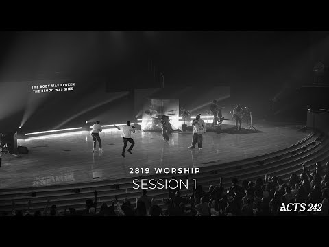 2819 Worship Session 1 | Acts 242