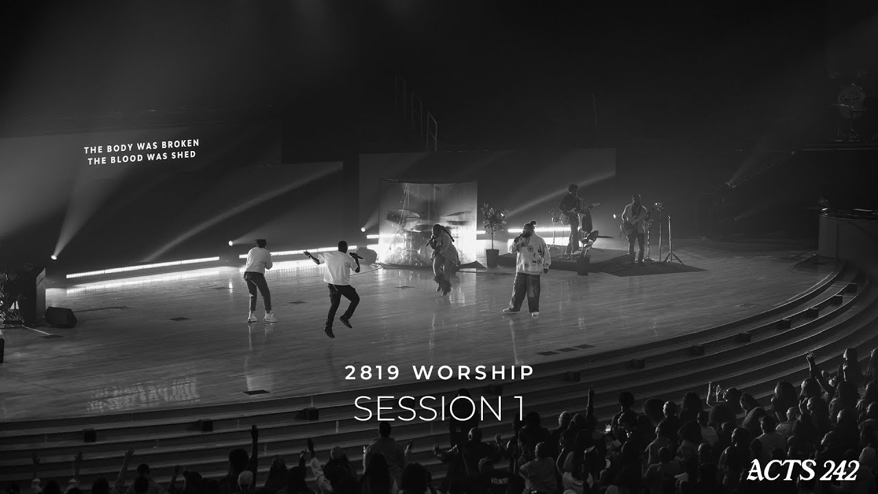 2819 Worship Session 1 | Acts 242