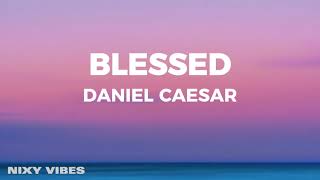 Download lagu Daniel Caesar - Blessed (Lyrics) mp3 Download lagu Daniel Caesar - Blessed (Lyrics) mp3