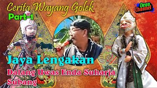 Download lagu Jaya Lengakan (Dorna Gugur) -  Cerita Wayang Golek Dalang Uwas Enda Suharja Part -1 mp3