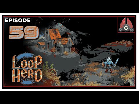 CohhCarnage Plays Loop Hero - Episode 59 (Unfinished)