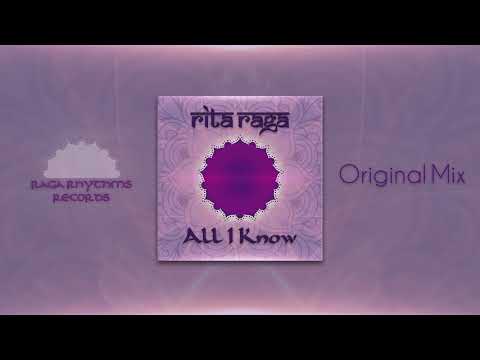 Rita Raga - All I Know (Original Mix)