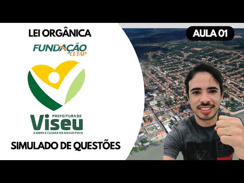 SIMULADO 01 - LEI ORGANICA DO MUNICIPIO DE VISEU - PA