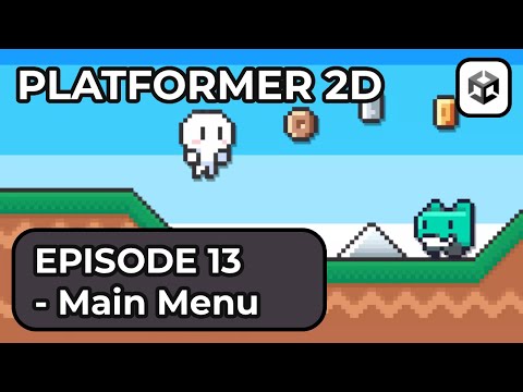 Making a 2D Platformer In Unity 6  - Episode 13 (Main Menu)
