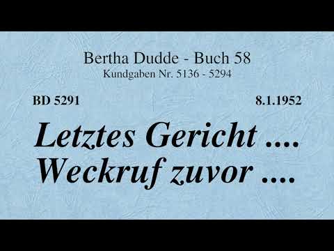 BD 5291 - LETZTES GERICHT .... WECKRUF ZUVOR ....