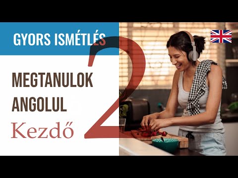 Angol tanulás kezdőknek - 2. rész | Megtanulok angolul | ⏩ Gyors, egynyelvű, angol változat