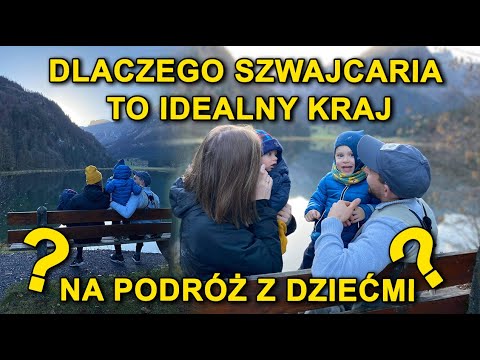 Dlaczego Szwajcaria to idealny kraj na podróż z dziećmi?