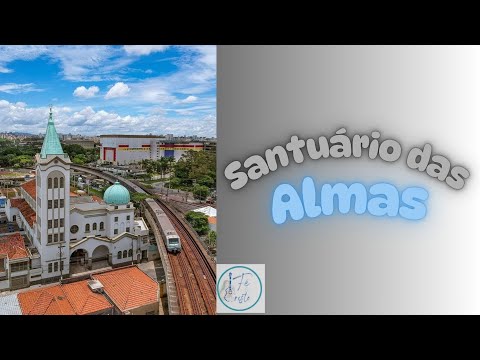 Santuário Das Almas | Venha conhecer 